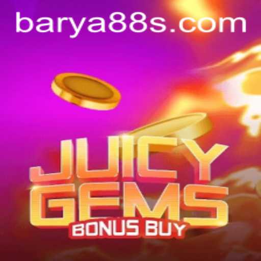 Discover the Exciting World of JuicyGemsBonusBuy with BARYA88: A Game-Changer in Online Gaming